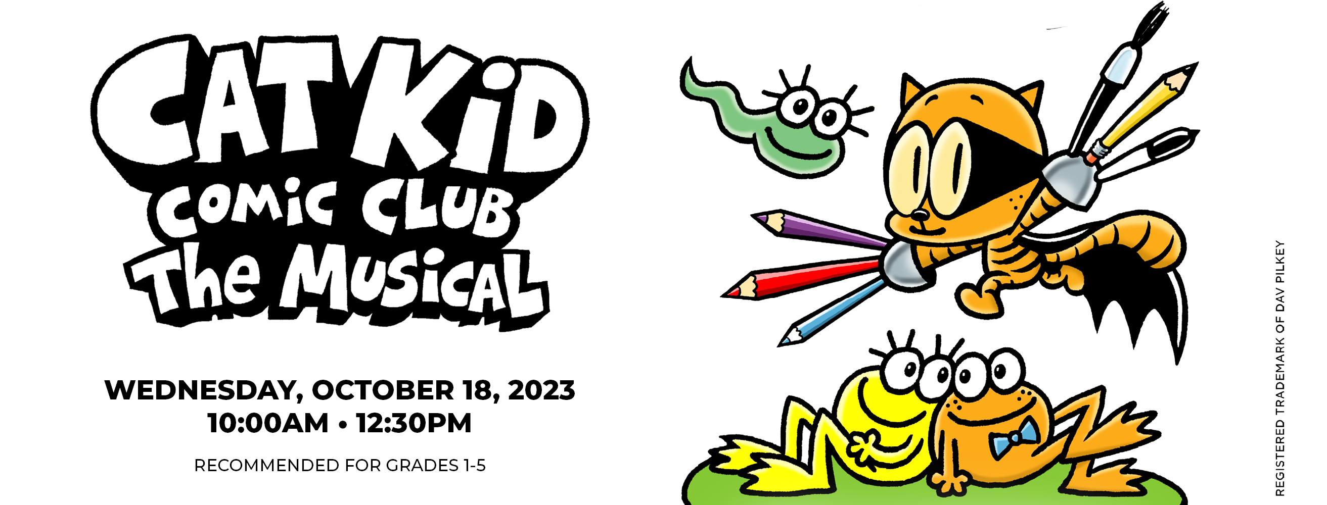 Cat Kid Comic Show: The Musical - 10 am